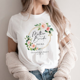 Blush Blumenschurmaus Mutter der Braut T-Shirt