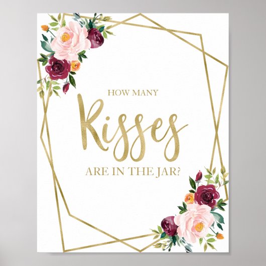 Blush Burgundy Floral Wie viele Kisses unterschrei Poster (Vorne)