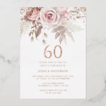 Blush & Dusty Rose 60. Geburtstagsparty Rose Gold Folieneinladung<br><div class="desc">Blush & Dusty Rose 60. Geburtstagsparty Rose Goldene Foil Einladung Weitere Einladungen in unserem Nest- und Nestladen</div>