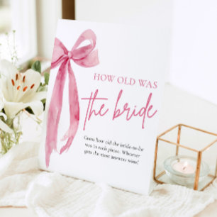 Blush Pink Bow wie alt war das Brautparty der Brau Sockelschild