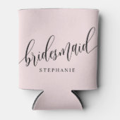 Blush Pink Bridesmaid Modernes Skript Dosenkühler (Vorderseite)