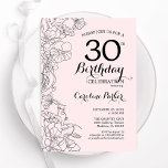 Blush Pink Floral 30. Geburtstag Party Einladung<br><div class="desc">Blush Pink Floral 30. Geburtstag Party Einladung. Minimalistisches modernes Design mit botanischen Kontur Zeichnungen Akzente und Typografie Drehbuch Schriftart. Einfache,  trendige Einladungskarte für eine stilvolle Damenfeier. Kann für jedes Alter angepasst werden. Gedruckte Zazzle Einladungen oder Sofortdownload digitalen druckbaren Vorlage.</div>