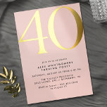 Blush Pink & Gold | Elegant Womens 40th Birthday Folieneinladung<br><div class="desc">Modern style 40th birthday invitations with heading "40" text in real metallic foil. Your event details are printed in matte black. Gold accents on a feminine light pink background.</div>