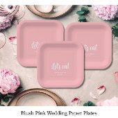 Blush Pink Let's eat Wedding  Pappteller
