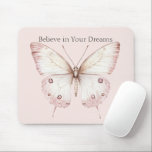 Blush Pink Peach Butterfly Believe in Dreams Mousepad<br><div class="desc">Blush Pink Peach Butterfly Believe in Dreams</div>