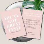 Blush pink Sie haben großen Geschmack got danke<br><div class="desc">Kleines Unternehmen Sie haben großen Geschmack got Dank quadratischer Visitenkarte. Passen Sie Text,  Farben,  Schriftart auf Ihre Wünsche an.</div>