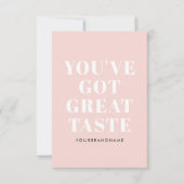 Blush pink Sie haben großen Geschmack got danke (Vorderseite)