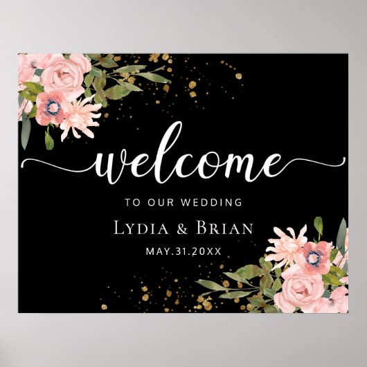 Blush Rose & Gold auf Black Wedding Begrüßungszeic Poster (Vorne)