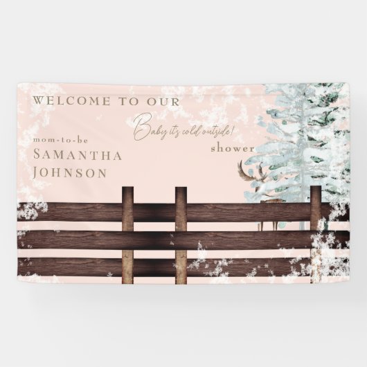 Blush Rustic Baby's Cold Outside Willkommen Banner (Horizontal)
