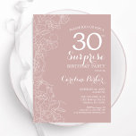 Blush Überraschung 30. Geburtstag Party Einladung<br><div class="desc">Rosa und weiße Blumen Überraschung 30. Geburtstag Party Einladung. Elegantes modernes Design mit botanischen Akzenten und Typografie-Script-Schriftart. Einfache florale Einladungskarte perfekt für eine stilvolle weibliche Überraschung am Tag. Kann für jedes Alter angepasst werden. Gedruckte Zazzle Einladungen oder Sofortdownload digitalen druckbaren Vorlage.</div>