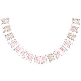 Blush Wildblumen Future Mrs Bridal Bunting Banner