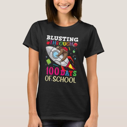 Blusting Through 100 Days Of School Sloth For Teac T-Shirt (Vorderseite)