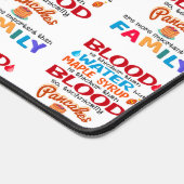 Blut ist dicker als Wasser, aber Ahornsirup ist Schreibtischunterlage (Ecke)