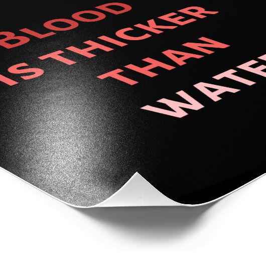 Blut ist dicker als Wasser Fotodruck (Ecke)