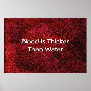 Blut ist dicker als Wasserpflaster Poster