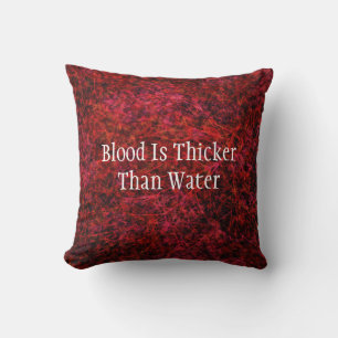 Blut ist dicker als Wasserwurfkissen Kissen
