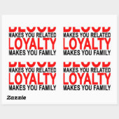 Blut macht Ihre verwandte Loyalität zu Familie T Rechteckiger Aufkleber (Blatt)