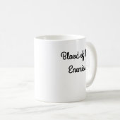 Blut meiner Feind-Kaffeetasse Kaffeetasse (VorderseiteRechts)