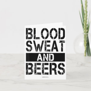 Blut Schweiß Und Biere - Fitness Gym Motivations-S Karte