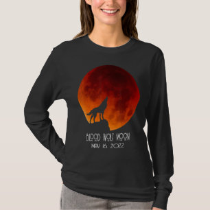 Blut Wolf Moon Gesamter Lunar Eclipse 16. Mai 2022 T-Shirt