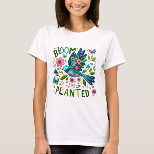 Blüte, wo du gepflanzt bist T-Shirt (Vorderseite)