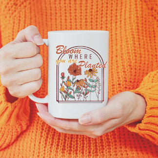Blüte, wo Sie gepflanzt werden, Wildblume Kaffeetasse