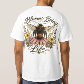 Blüten Bringen Leben T-Shirt (Rückseite)