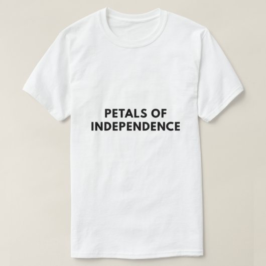 Blüten der Unabhängigkeit T-Shirt (Design vorne)