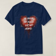 Blutendes-Herz-T-Shirt | Brich Regeln, nicht Herze