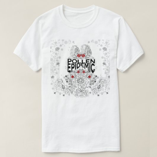 Blütenstaub-Epidemie T-Shirt (Design vorne)