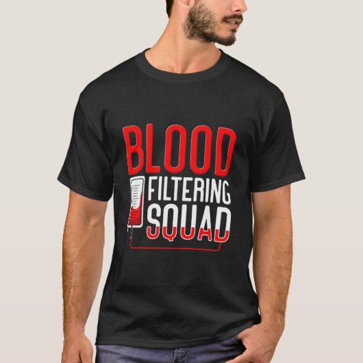 Blutfilterkrankheit T-Shirt (Vorderseite)