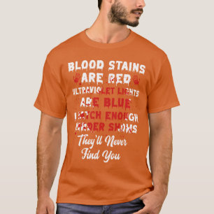 Blutflecken sind rote Horrorkomödie T-Shirt