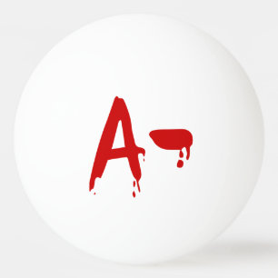 Blutgruppe A - Negativ #Horror Hospital Tischtennisball