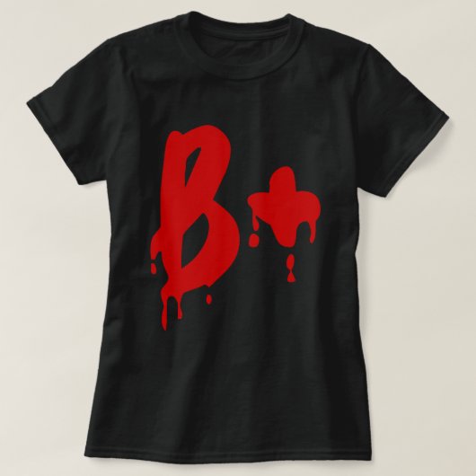 Blutgruppe B+ Positives #Horror Krankenhaus T-Shirt (Design vorne)