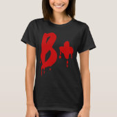 Blutgruppe B+ Positives #Horror Krankenhaus T-Shirt (Vorderseite)