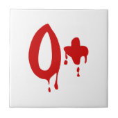 Blutgruppe O+ Positiv #Horror Hospital Fliese (Vorderseite)