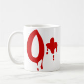 Blutgruppe O+ Positiv #Horror Hospital Kaffeetasse (Links)