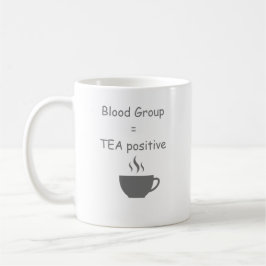 Blutgruppe=Tee Lustiger Teeliebhaber Kaffeetasse