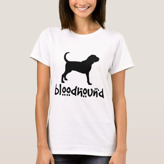 Bluthund mit coolem Text T-Shirt (Vorderseite)
