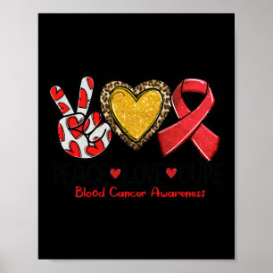 Blutkrebs-Bewusstsein Frieden Liebe Heilung Rotes Poster