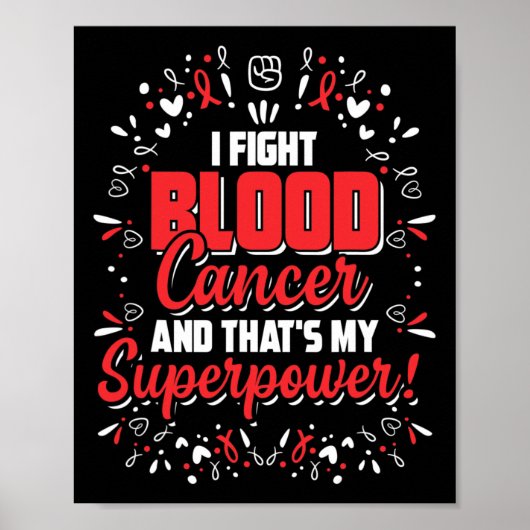 Blutkrebs-Bewusstseinsgeschenk für Krebskämpfer Poster (Vorne)