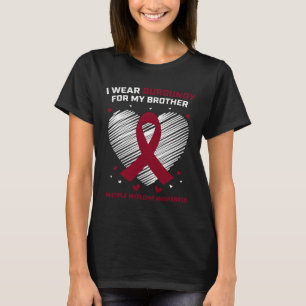 Blutkrebs Burgund Bruder Multiples Myelom Awa T-Shirt