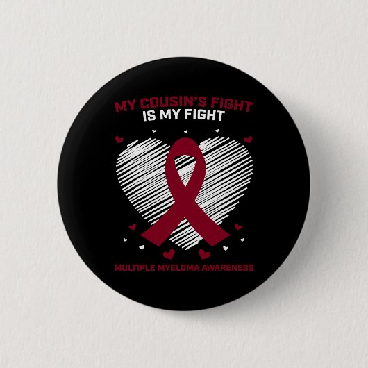 Blutkrebs Geschenk Burgund Cousin Multiples Myelom Button (Vorderseite)