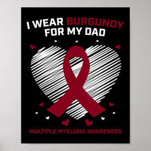 Blutkrebs Ich trage Burgunderrot Papa Multiples My Poster