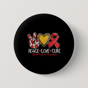 Blutkrebsbewusstsein Frieden Liebe Heilung Rotes B Button