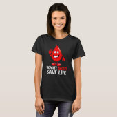 Blutspende Rette einen Blutspender T-Shirt (Vorne ganz)