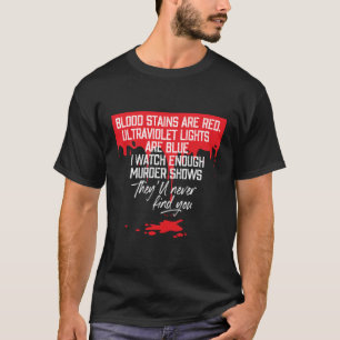 Blutsteine sind rot Ultraviolett Licht sind blau T T-Shirt