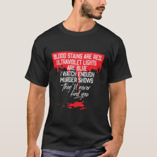 Blutsteine sind rot Ultraviolett Licht sind blau T T-Shirt
