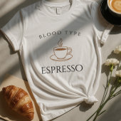 Bluttyp Espresso Funny Coffee Lover T - Shirt