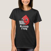 Bluttyp Funny Blood Drop Pun Dark BG T-Shirt (Vorderseite)